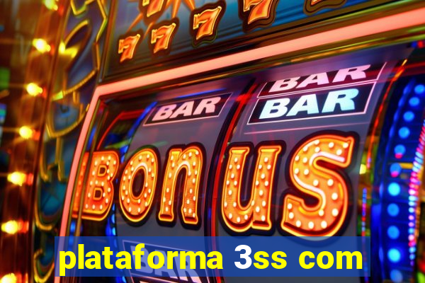 plataforma 3ss com